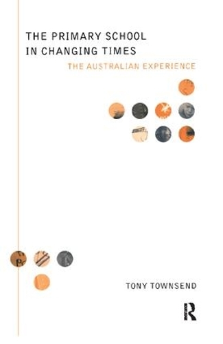 Паперова книга «The Primary School in Changing Times: The Australian Experience» - фото №1