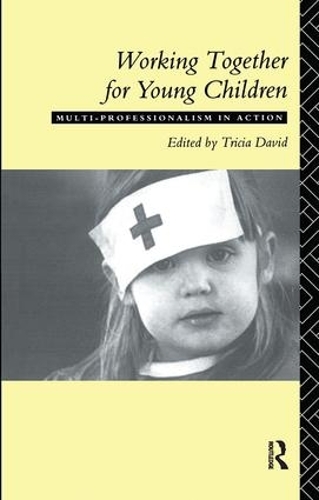 Бумажная книга «Working Together For Young Children: Multi-professionalism in action» - фото №1