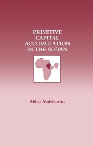 Паперова книга «Primitive Capital Accumulation in the Sudan», автор Аббас Абделькарім - фото №1