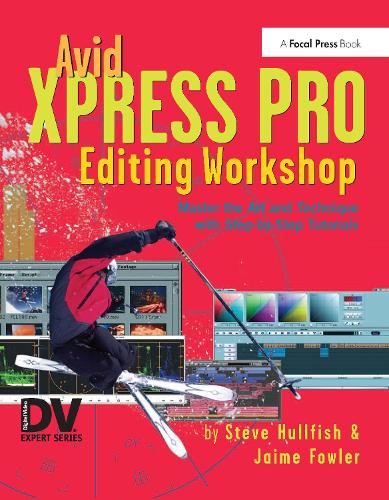 Паперова книга «Avid Xpress Pro Editing Workshop», автор Стів Халлфіш - фото №1