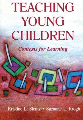 Бумажная книга «Teaching Young Children: Contexts for Learning», автор Кристина Сленц - фото №1