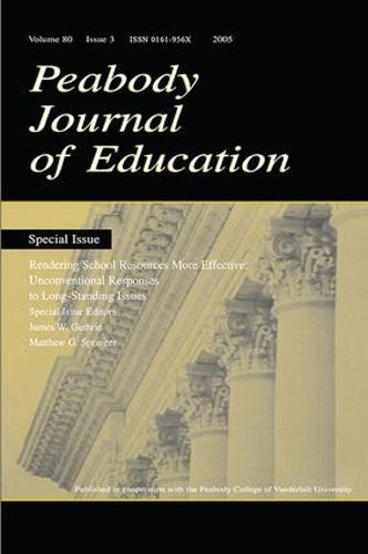 Бумажная книга «Rendering School Resources More Effective: Unconventional Reponses To Long-standing Issues:a Special Issue of the peabody Journal of Education» - фото №1