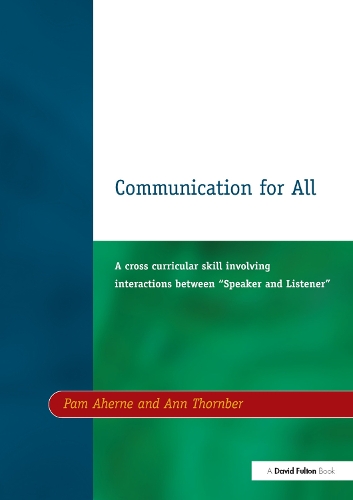 Паперова книга «Communication for All: A Cross Curricular Skill Involving Interaction Between "Speaker and Listener"», автор Пем Ахерн - фото №1