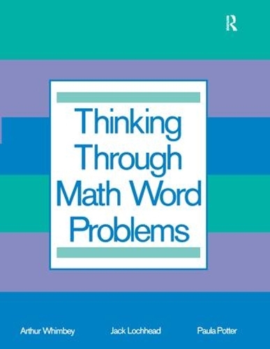 Паперова книга «Thinking Through Math Word Problems: Strategies for Intermediate Elementary School Students», авторів Арт Вімбі, Артур Вімбі, Джек Лоххед, Пола Б. Поттер - фото №1