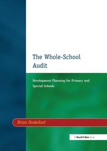 Паперова книга «The Whole-School Audit: Development Planning for Primary and Special Schools», автор Брайан Дрейкфорд - фото №1