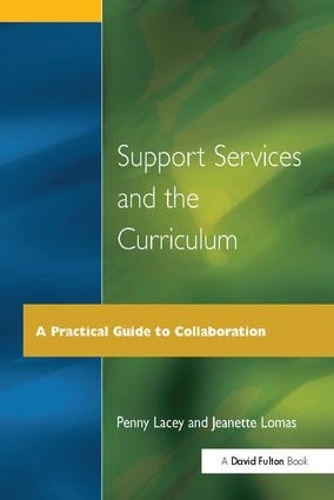 Паперова книга «Support Services and the Curriculum: A Practical Guide to Collaboration», автор Пенні Лейсі - фото №1