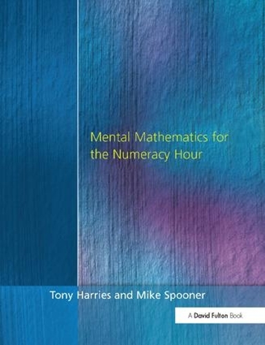 Паперова книга «Mental Mathematics for the Numeracy Hour», автор Тоні Гарріс - фото №1