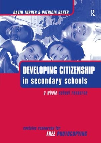 Бумажная книга «Developing Citizenship in Schools: A Whole School Resource for Secondary Schools», авторов Дэвид Тернер, Патриция Бейкер - фото №1