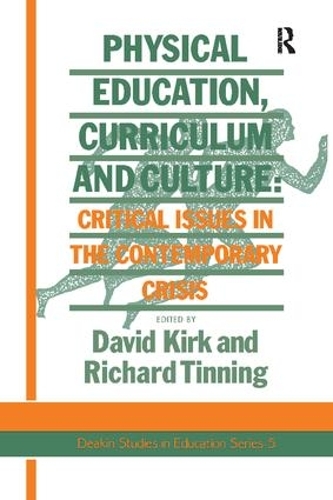 Бумажная книга «Physical Education, Curriculum And Culture: Critical Issues In The Contemporary Crisis», автор Ричард Тиннинг - фото №1