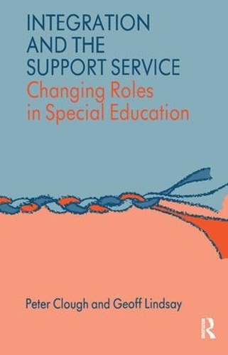 Бумажная книга «Integration and the Support Service: Changing Roles in Special Education», авторов Джефф Линдси, Питер Клаф - фото №1