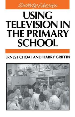 Бумажная книга «Using Television in the Primary School», автор Эрнест Чоат - фото №1
