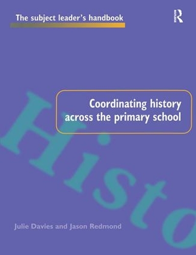 Бумажная книга «Coordinating History Across the Primary School», авторов Джейсон Редмонд, Джули Дэвис - фото №1