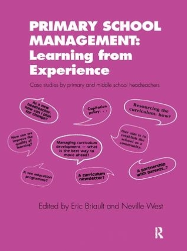 Бумажная книга «Primary School Management: Learning from Experience: Case Studies by Primary and Middle School Headteachers», авторов Эрик Брио, Невилл Уэст - фото №1
