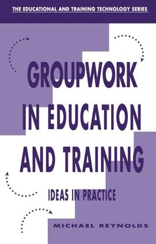 Бумажная книга «Group Work in Education and Training», автор Майкл Рейнольдс - фото №1