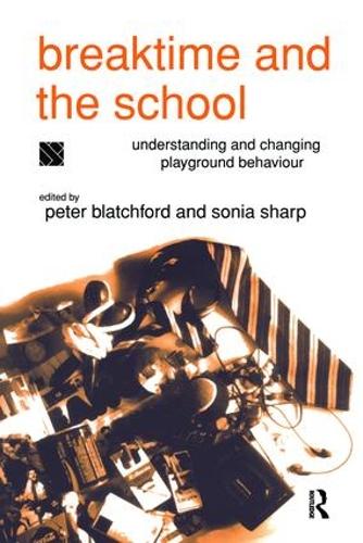 Паперова книга «Breaktime and the School: Understanding and Changing Playground Behaviour» - фото №1