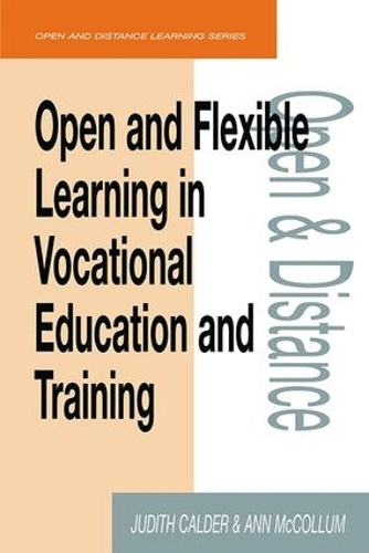 Бумажная книга «Open and Flexible Learning in Vocational Education and Training», авторов Энн Макколлум, Джудит Колдер - фото №1