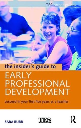 Бумажная книга «The Insider's Guide to Early Professional Development: Succeed in Your First Five Years as a Teacher», автор Сара Бабб - фото №1