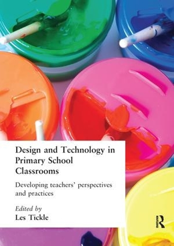Бумажная книга «Design And Technology In Primary School Classrooms: Developing Teachers' Perspectives And Practices» - фото №1