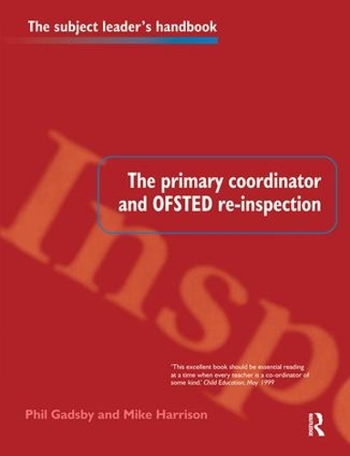 Бумажная книга «The Primary Coordinator and OFSTED Re-Inspection», авторов Майк Харрисон, Фил Гэдсби - фото №1