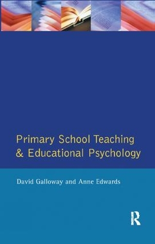 Бумажная книга «Primary School Teaching and Educational Psychology», автор Дэвид М. Гэллоуэй - фото №1