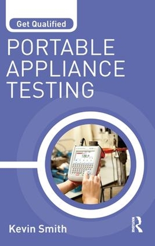 Паперова книга «Get Qualified: Portable Appliance Testing», автор Кевін Сміт - фото №1