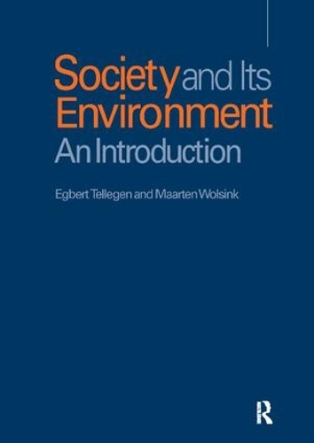 Паперова книга «Society and Its Environment: An Introduction», авторів Егберт Телеген, Маартен Волсінк - фото №1