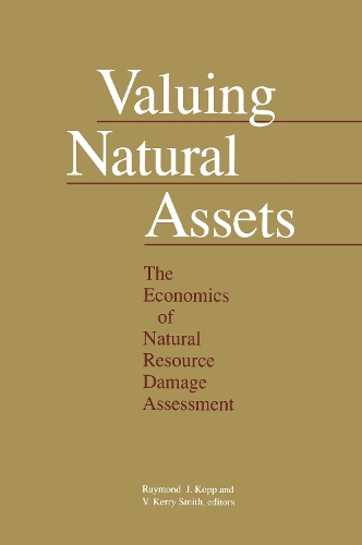 Бумажная книга «Valuing Natural Assets: The Economics of Natural Resource Damage Assessment», автор Рэймонд Дж. Копп - фото №1