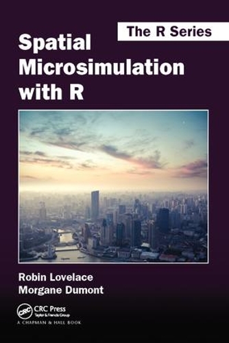 [object Object] «Spatial Microsimulation with R», авторів Морган Дюмон, Робін Лавлейс - фото №1