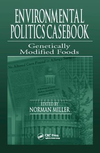 Бумажная книга «Environmental Politics Casebook: Genetically Modified Foods» - фото №1