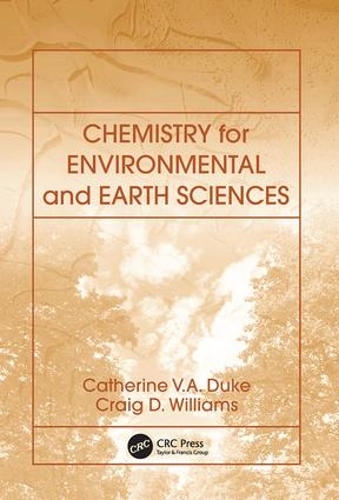 Бумажная книга «Chemistry for Environmental and Earth Sciences», авторов Кэтрин Ванесса Энн Дюк, Крейг Денвер Уильямс - фото №1