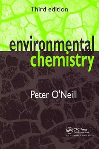 Бумажная книга «Environmental Chemistry», автор Питер О'Нил - фото №1