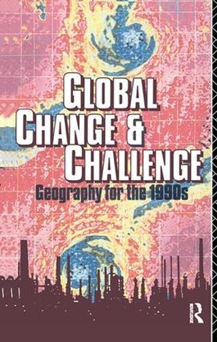 Бумажная книга «Global Change and Challenge: Geography for the 1990s» - фото №1