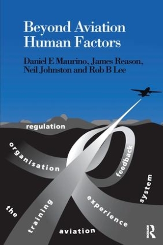 Паперова книга «Beyond Aviation Human Factors: Safety in High Technology Systems», автор Деніел Е. Мауріно - фото №1