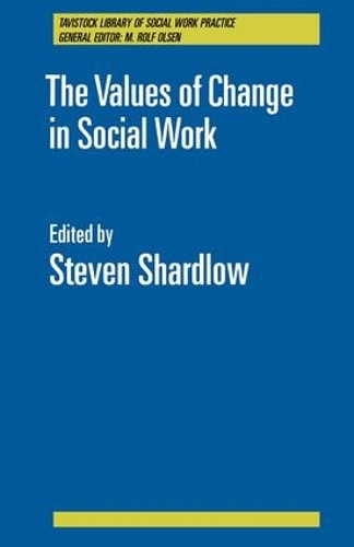 Бумажная книга «The Values of Change in Social Work», автор Стивен Шардлоу - фото №1