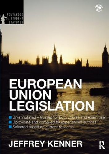 Бумажная книга «European Union Legislation», авторов Джефф Кеннер, Джеффри Кеннер - фото №1