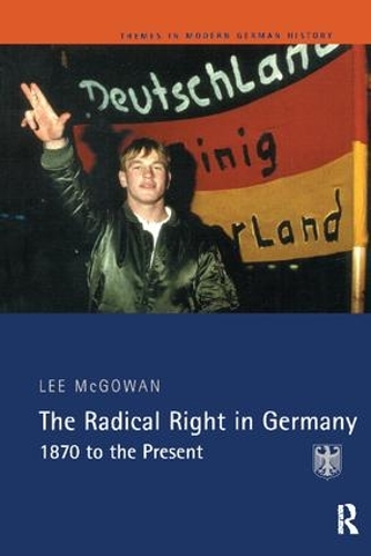 Бумажная книга «The Radical Right in Germany: 1870 to the Present», автор Ли Макгоуэн - фото №1