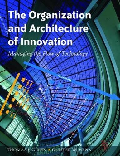 Паперова книга «The Organization and Architecture of Innovation», авторів Гюнтер Хенн, Томас Аллен - фото №1