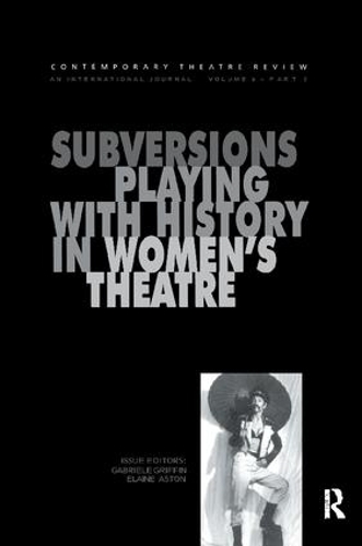 Бумажная книга «Subversions: Playing with History in Women's Theatre», авторов Эрика Блок, Джули Уилкинсон - фото №1