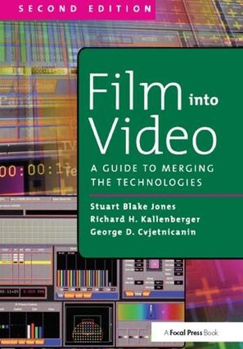 Бумажная книга «Film Into Video: A Guide to Merging the Technologies», авторов Джордж Цветничанин, Ричард Калленбергер - фото №1