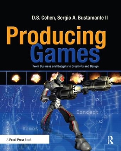 [object Object] «Producing Games: From Business and Budgets to Creativity and Design», автор Д. Коен - фото №1