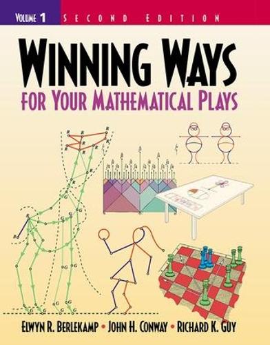 [object Object] «Winning Ways for Your Mathematical Plays: Volume 1», авторов Элвин Р. Берлекамп, Джон Х. Конвей, Ричард К. Гай - фото №1
