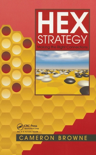Паперова книга «Hex Strategy: Making the Right Connections», автор Кемерон Браун - фото №1