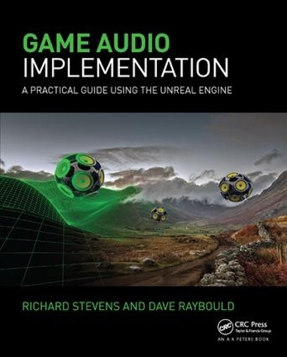 [object Object] «Game Audio Implementation: A Practical Guide Using the Unreal Engine», автор Річард Стівенс - фото №1