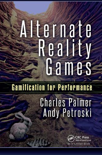 Бумажная книга «Alternate Reality Games: Gamification for Performance», автор Чарльз Палмер - фото №1