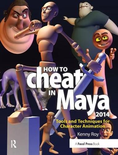[object Object] «How to Cheat in Maya 2014: Tools and Techniques for Character Animation», автор Кенні Рой - фото №1