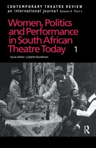 Бумажная книга «Women, Politics and Performance in South African Theatre Today: Volume 1», автор Лизбет Гудман - фото №1