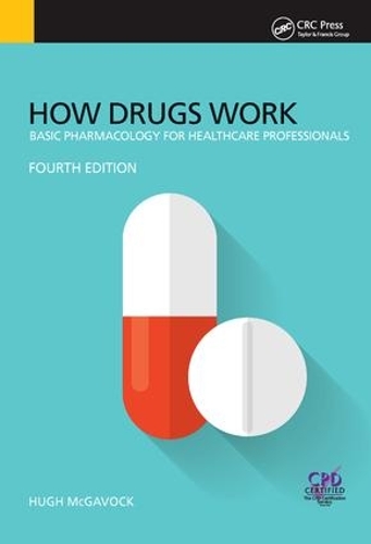 Паперова книга «How Drugs Work: Basic Pharmacology for Health Professionals, Fourth Edition», автор Г'ю МакҐавок - фото №1
