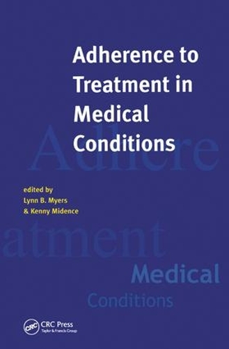 Бумажная книга «Adherance to Treatment in Medical Conditions», автор Линн Майерс - фото №1