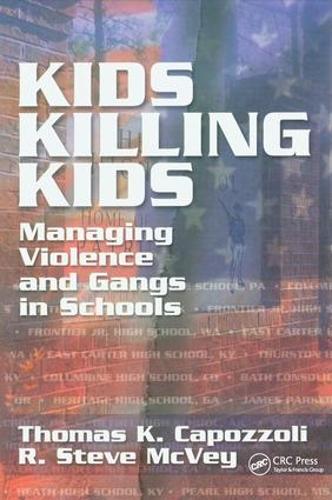 Бумажная книга «Kids Killing Kids: Managing Violence and Gangs in Schools», автор Томас К. Капоццоли - фото №1