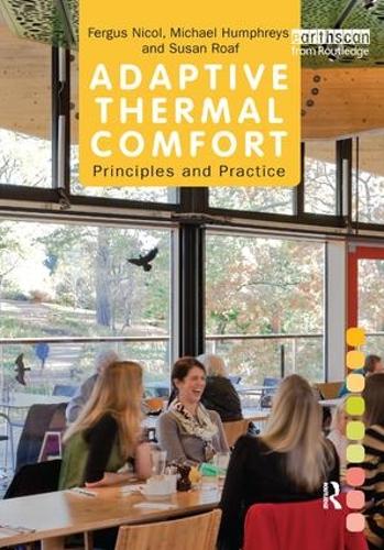 Бумажная книга «Adaptive Thermal Comfort: Principles and Practice», авторов Фергус Никол, Сьюзан Роаф - фото №1